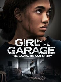 Watch Girl in the Garage: The Laura Cowan Story