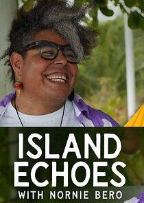 Watch Island Echoes With Nornie Bero