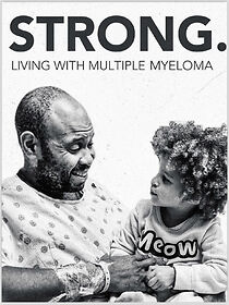 Watch STRONG! Living with Multiple Myeloma (Short 2025)