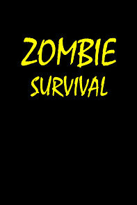 Watch Zombie Survival (Short 2018)