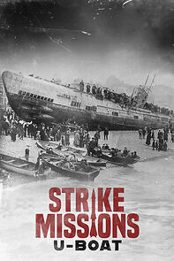 Watch Strike Missions: U Boat