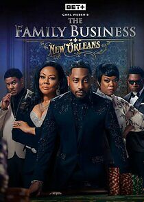 Watch Carl Weber's The Family Business: New Orleans