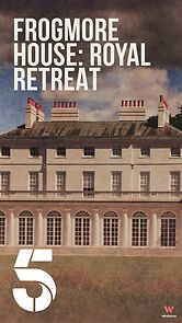 Watch Frogmore House: Royal Retreat