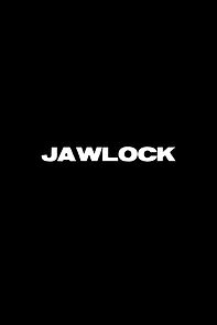 Watch JAWLOCK (Short)