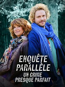 Watch Enquête Parallèle: Un Crime Presque Parfait