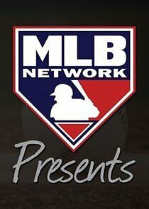 Watch MLB Network Presents