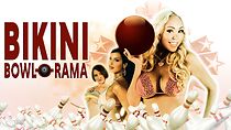 Watch Bikini Bowl-O-Rama