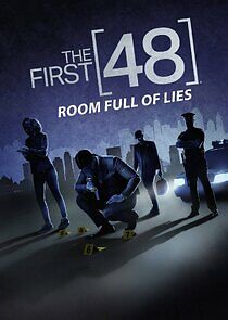 Watch The First 48: Room Full of Lies