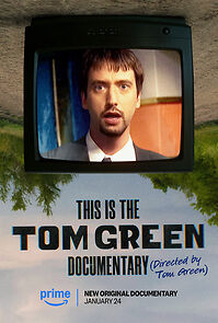 Watch This Is the Tom Green Documentary