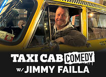 Watch Taxi Cab Comedy with Jimmy Failla