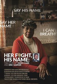 Watch Her Fight, His Name: The Story of Gwen Carr and Eric Garner (Short 2024)