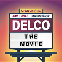 Watch Delco: The Movie