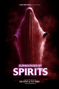 Watch Surrounded by Spirits