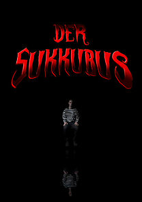 Watch Der Sukkubus (Short 2017)