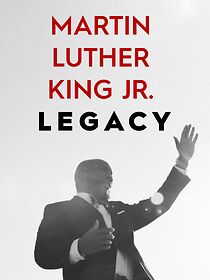 Watch Martin Luther King Jr. Legacy