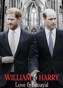 Watch William & Harry: Love & Betrayal