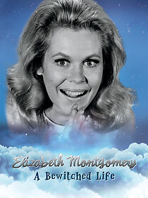 Watch Elizabeth Montgomery: A Bewitched Life