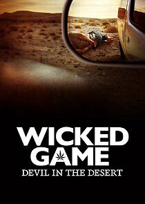 Watch Wicked Game: The Devil in the Desert