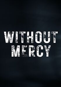 Watch Without Mercy (Short)