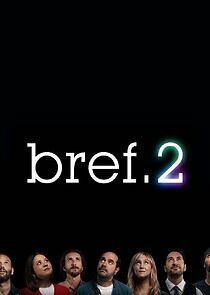 Watch Bref.2