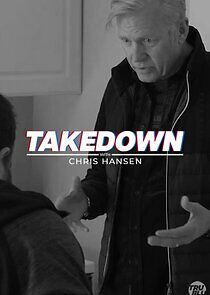 Watch Takedown with Chris Hansen