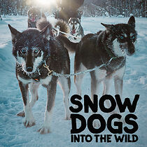 Watch Snow Dogs: Into the Wild