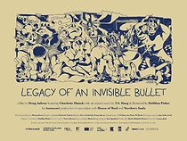 Watch Legacy of an Invisible Bullet