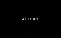 Watch 31 de ore (Short 2021)