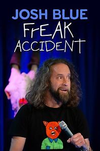 Watch Josh Blue: Freak Accident