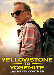 Watch Yellowstone to Yosemite with Kevin Costner