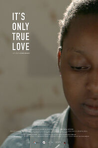 Watch It's Only True Love (Short 2018)