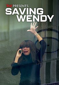 Watch TMZ Presents: Saving Wendy (TV Special)