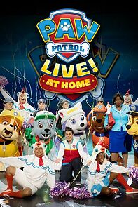 Watch PAW Patrol Live! at Home (TV Special 2021)