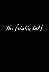 Watch The Julia Set