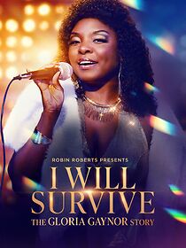 Watch Robin Roberts Presents: I Will Survive: The Gloria Gaynor Story