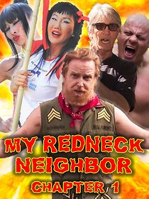 Watch My Redneck Neighbor: Chapter 1 - The Rednecks Are Coming