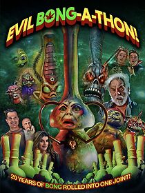 Watch Evil Bong-A-Thon!