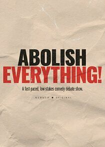 Watch Abolish Everything!