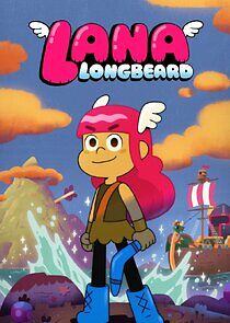 Watch Lana Longbeard