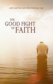 Watch The Good Fight of Faith