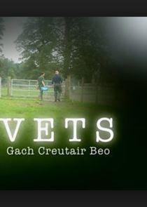 Watch Vets: Gach Creutair Beo