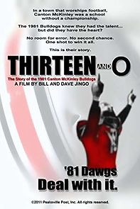 Watch Thirteen and O: The Story of the 1981 Canton McKinley Bulldogs