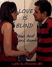 Watch Love is Blind... and Deaf and Dumb