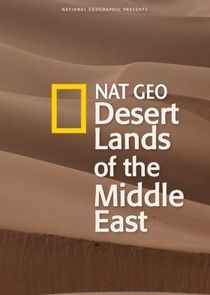 Watch Desert Lands of the Middle East