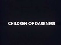 Watch Children of Darkness