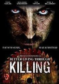 Watch Better Living Through Killing