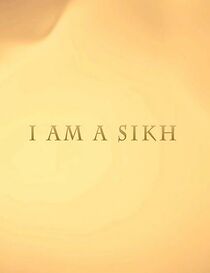 Watch I am a Sikh (Short 2013)