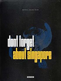 Watch Don't Forget About Singapore