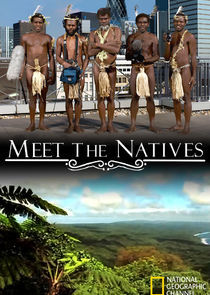 Watch Meet the Natives