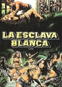 Watch La esclava blanca